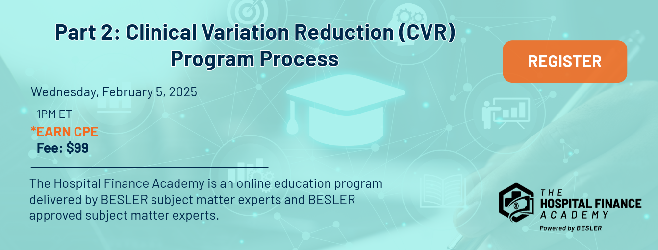 Academy Webinar: Part 2: Clinical Variation Reduction (CVR) Program Process