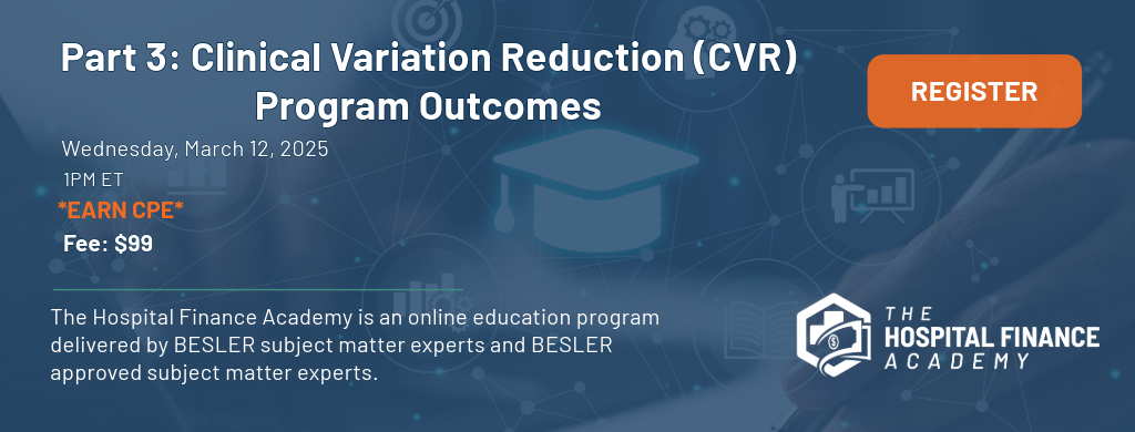 Academy Webinar: Part 3 - Clinical Variation Reduction (CVR) Program Outcomes