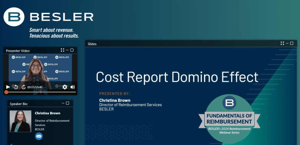 BESLER Webinar: Cost Report Domino Effect